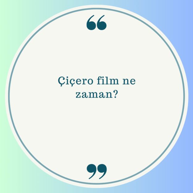 Çiçero film ne zaman? 1