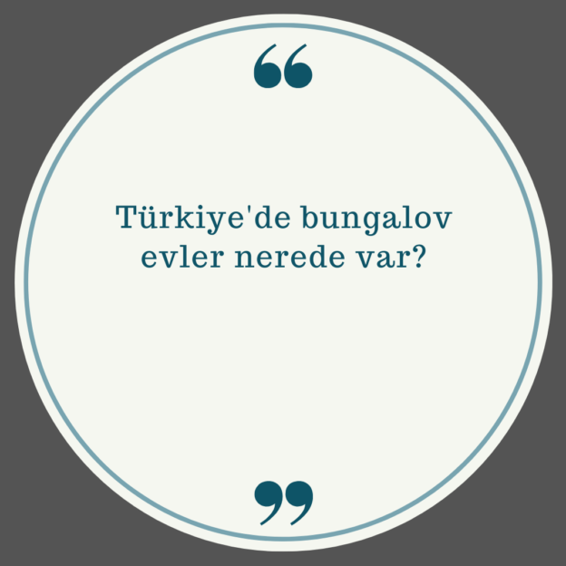 Türkiye'de bungalov evler nerede var? 1