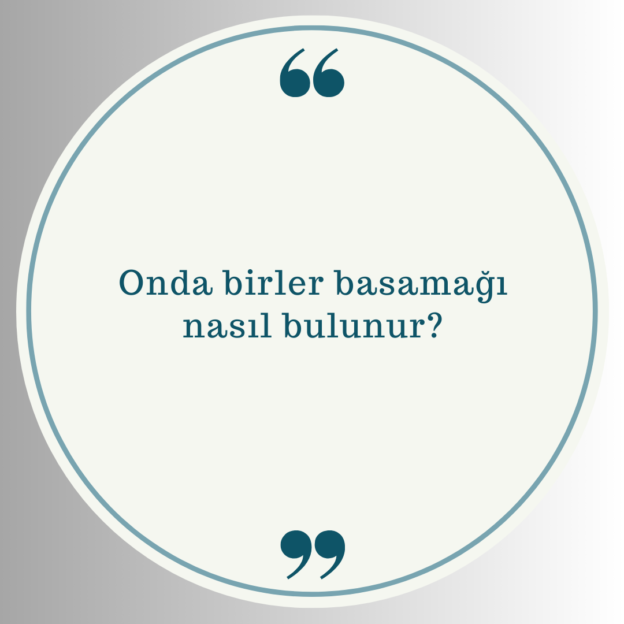 Onda birler basamağı nasıl bulunur? 1