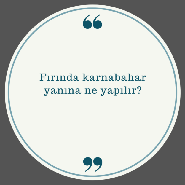 Fırında karnabahar yanına ne yapılır? 1