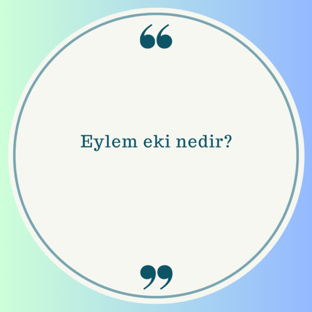 Eylem eki nedir? 1