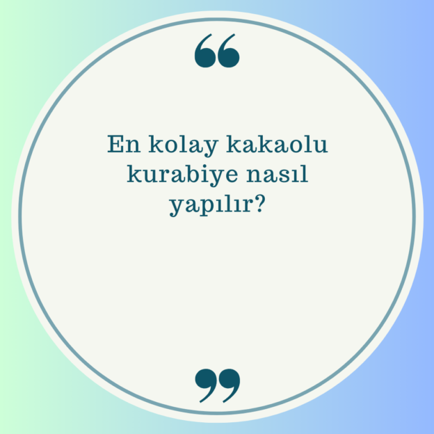 En kolay kakaolu kurabiye nasıl yapılır? 1