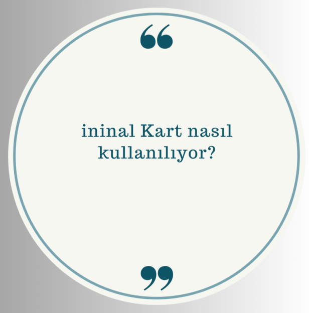 ininal Kart nasıl kullanılıyor? 1