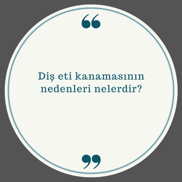 Diş eti kanamasının nedenleri nelerdir? 1