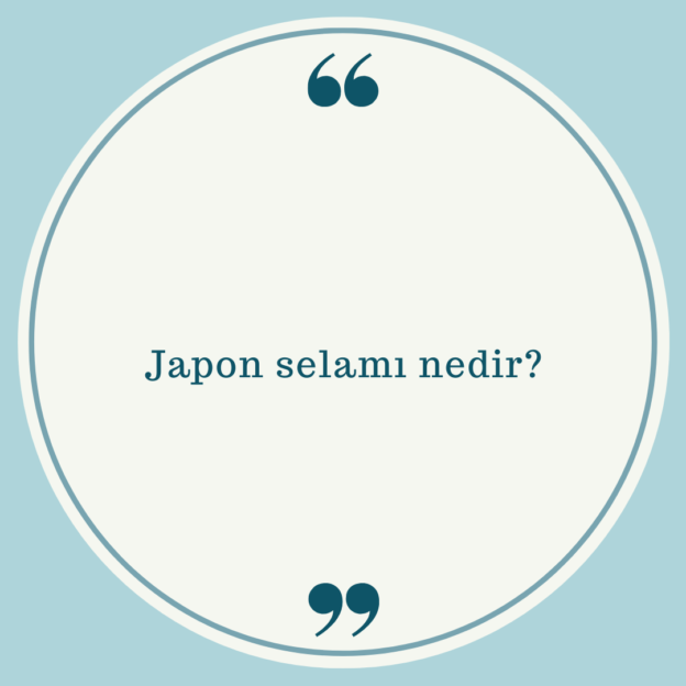 Japon selamı nedir? 1