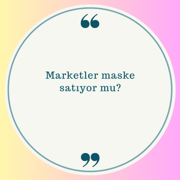 Marketler maske satıyor mu? 1