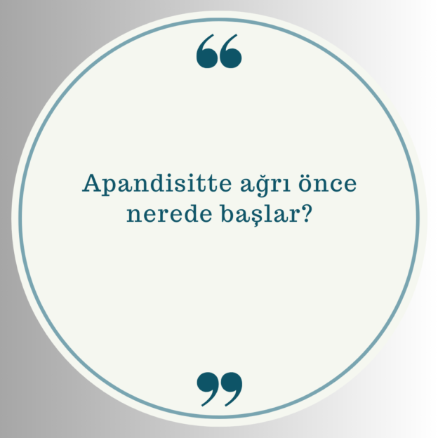 Apandisitte ağrı önce nerede başlar? 1