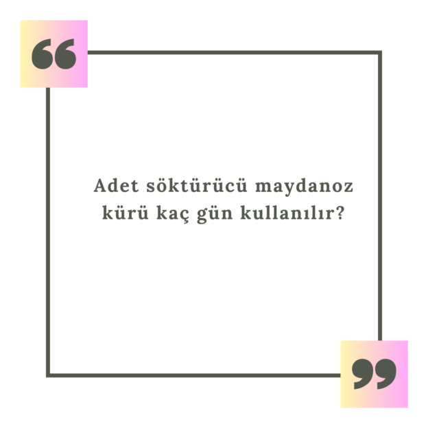 Adet söktürücü maydanoz kürü kaç gün kullanılır? 1