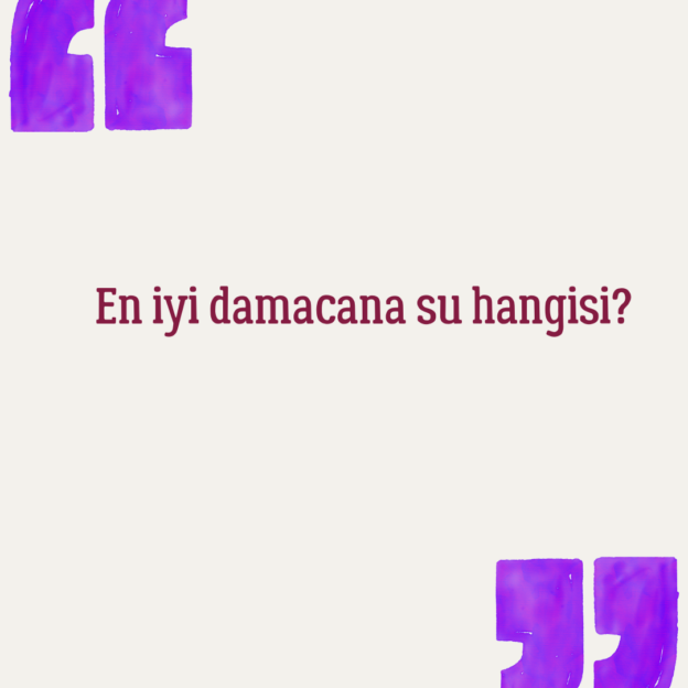 En iyi damacana su hangisi? 1