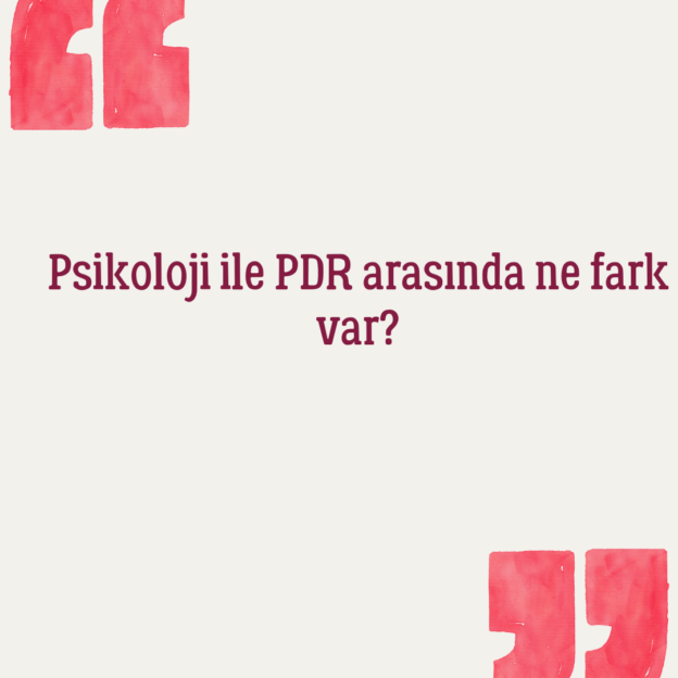 Psikoloji ile PDR arasında ne fark var? 1