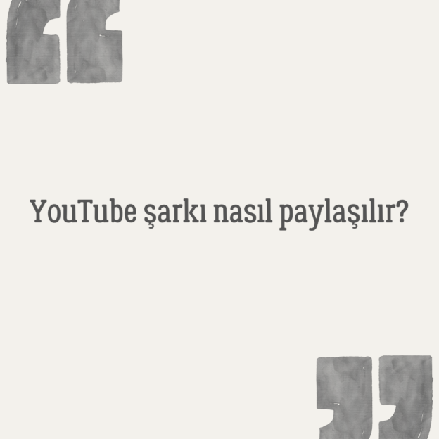 YouTube şarkı nasıl paylaşılır? 1