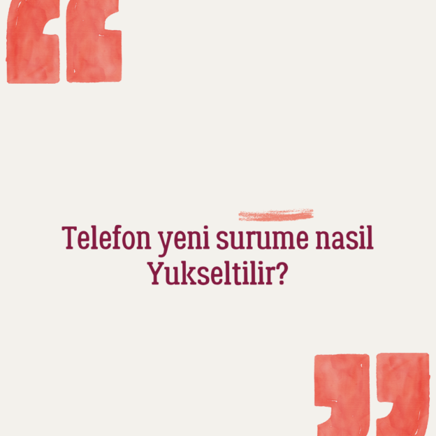 Telefon yeni surume nasil Yukseltilir? 1