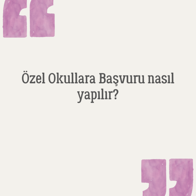 Özel Okullara Başvuru nasıl yapılır? 1