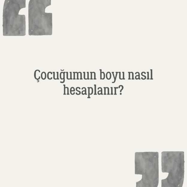 Çocuğumun boyu nasıl hesaplanır? 1