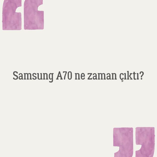 Samsung A70 ne zaman çıktı? 1