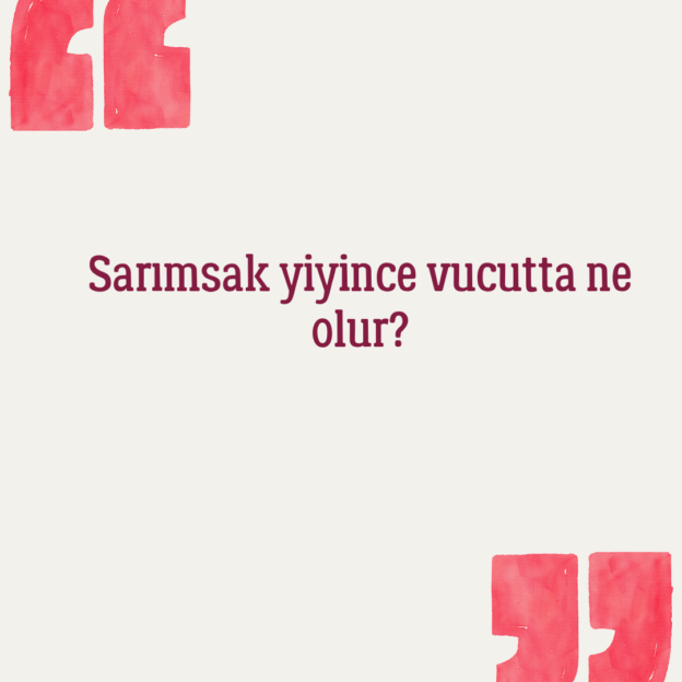 Sarımsak yiyince vucutta ne olur? 1