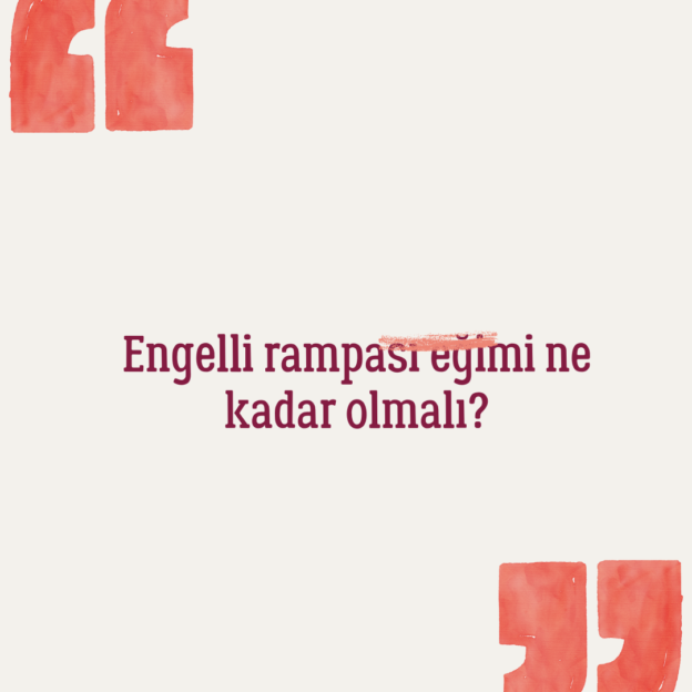 Engelli rampası eğimi ne kadar olmalı? 1