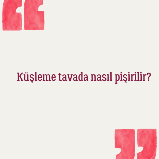 Küşleme tavada nasıl pişirilir? 1