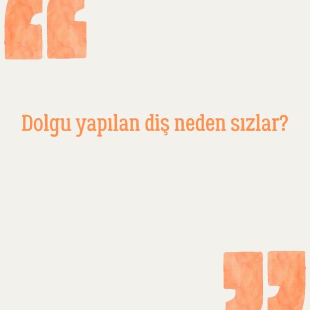 Dolgu yapılan diş neden sızlar? 1