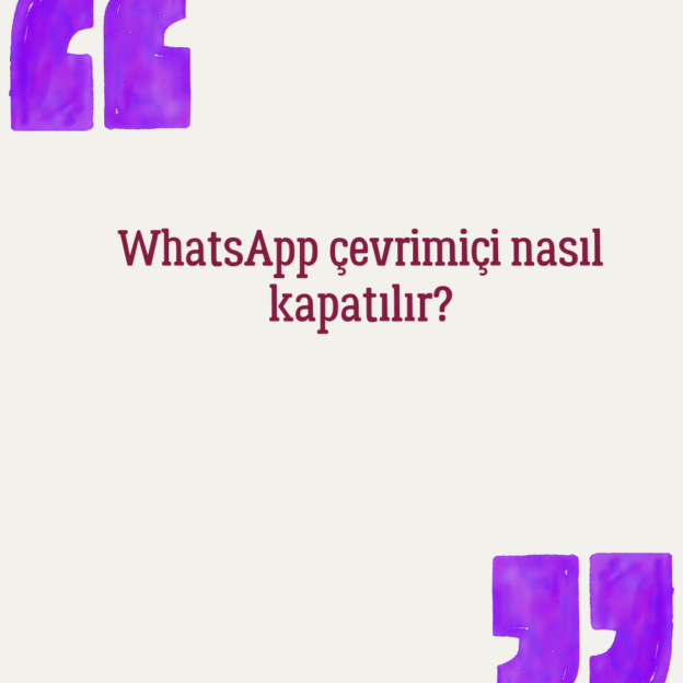 WhatsApp çevrimiçi nasıl kapatılır? 1