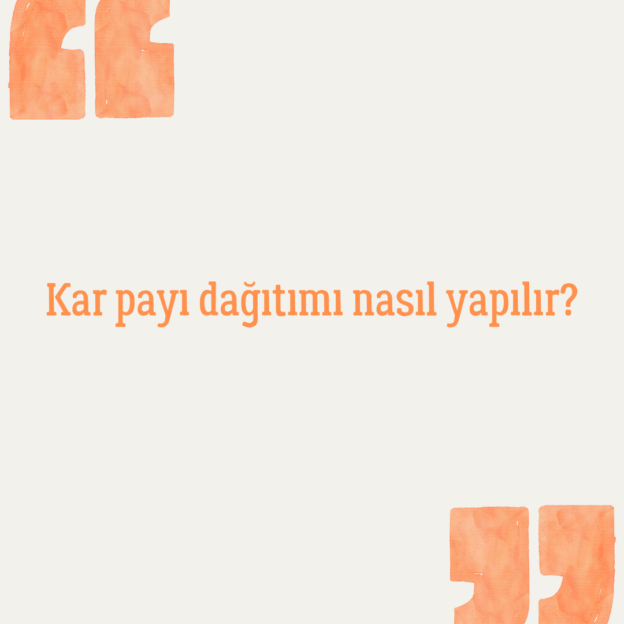 Kar payı dağıtımı nasıl yapılır? 1