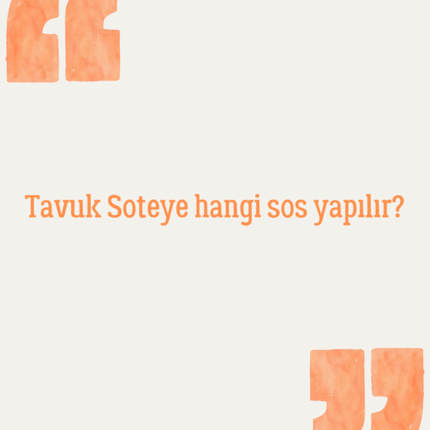 Tavuk Soteye hangi sos yapılır? 1