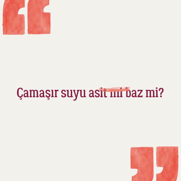 Çamaşır suyu asit mi baz mi? 1