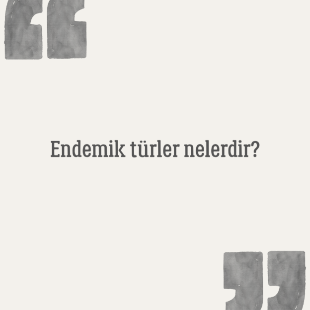 Endemik türler nelerdir? 1