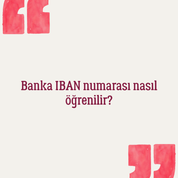 Banka IBAN numarası nasıl öğrenilir? 1