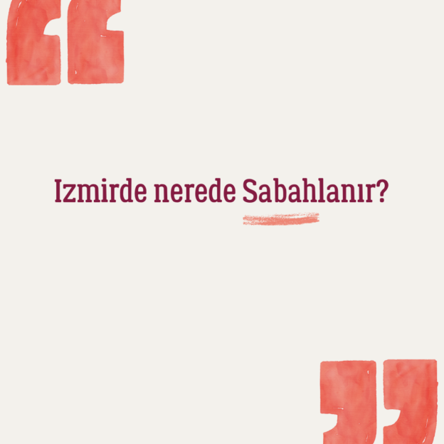 Izmirde nerede Sabahlanır? 1