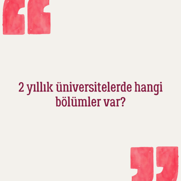 2 yıllık üniversitelerde hangi bölümler var? 1