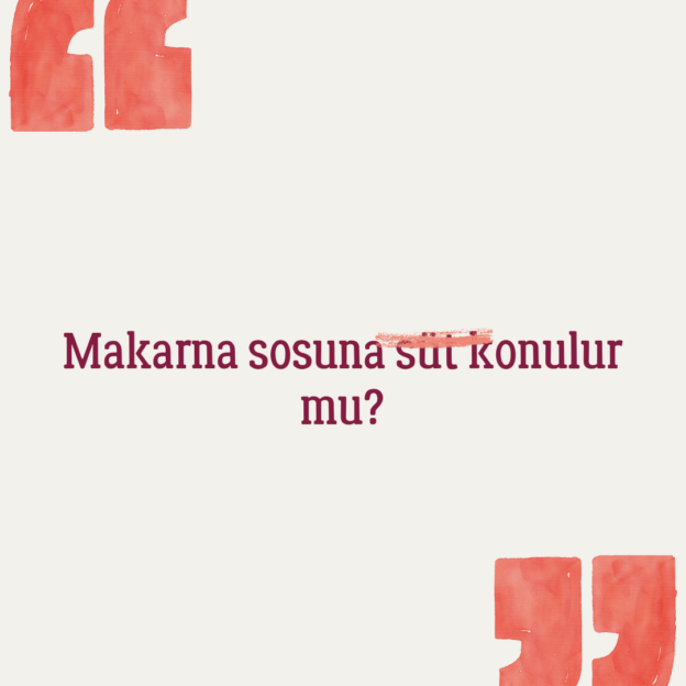 Makarna sosuna süt konulur mu? 1