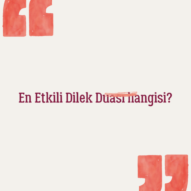 En Etkili Dilek Duası hangisi? 1