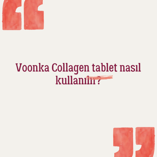 Voonka Collagen tablet nasıl kullanılır? 1