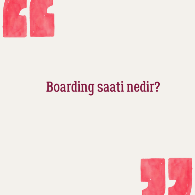 Boarding saati nedir? 1