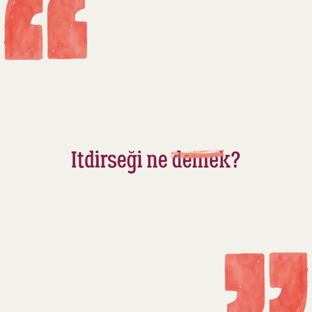 Itdirseği ne demek? 1