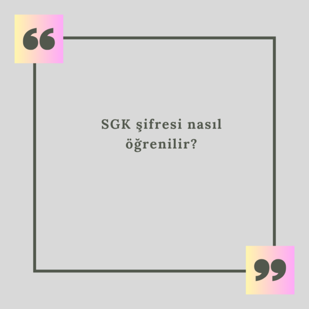 SGK şifresi nasıl öğrenilir? 1