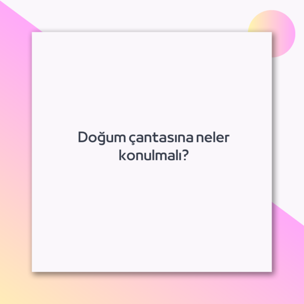 Doğum çantasına neler konulmalı? 1