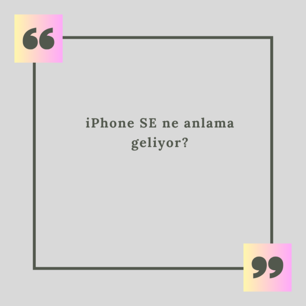 iPhone SE ne anlama geliyor? 1