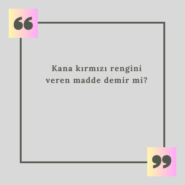 Kana kırmızı rengini veren madde demir mi? 1