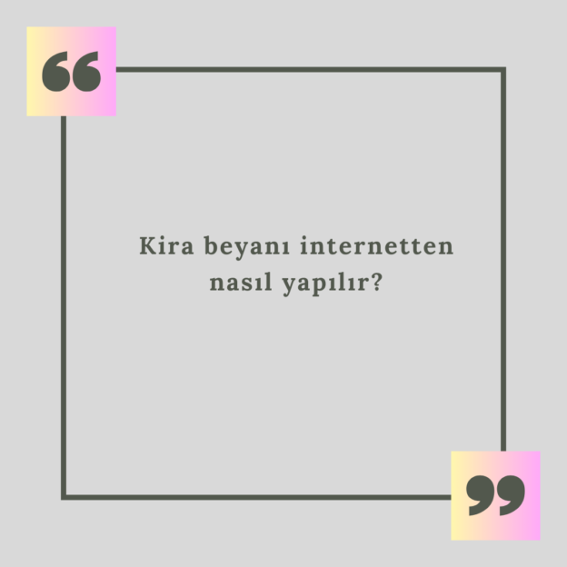 Kira beyanı internetten nasıl yapılır? 1