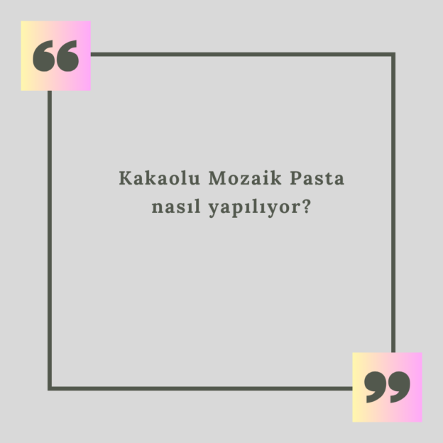 Kakaolu Mozaik Pasta nasıl yapılıyor? 1