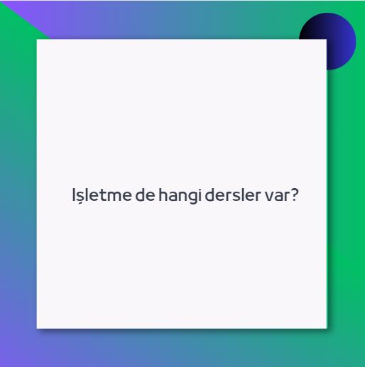 Işletme de hangi dersler var? 1