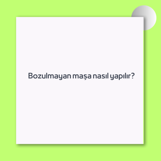 Bozulmayan maşa nasıl yapılır? 1