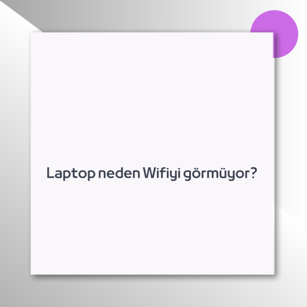 Laptop neden Wifiyi görmüyor? 1