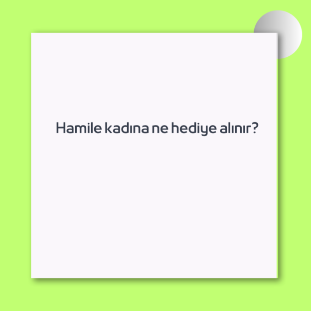 Hamile kadına ne hediye alınır? 1