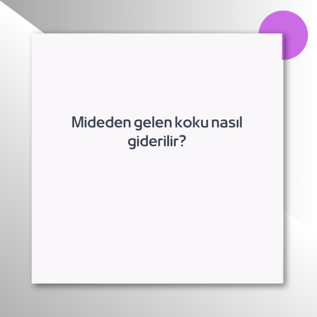 Mideden gelen koku nasıl giderilir? 1