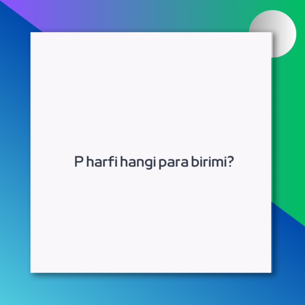 P harfi hangi para birimi? 1