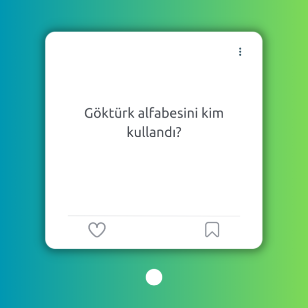 Göktürk alfabesini kim kullandı? 1