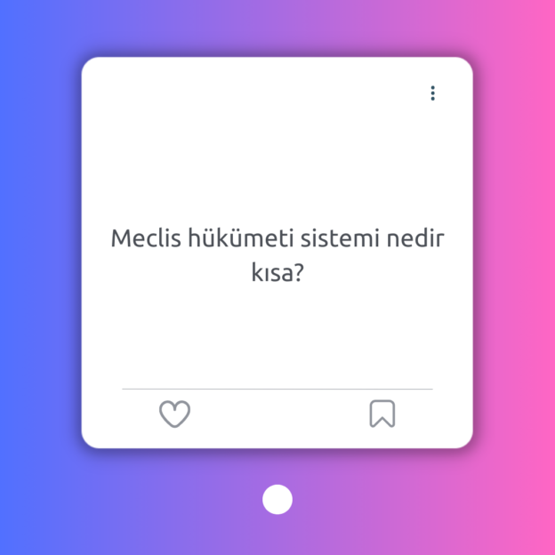 Meclis hükümeti sistemi nedir kısa? 1